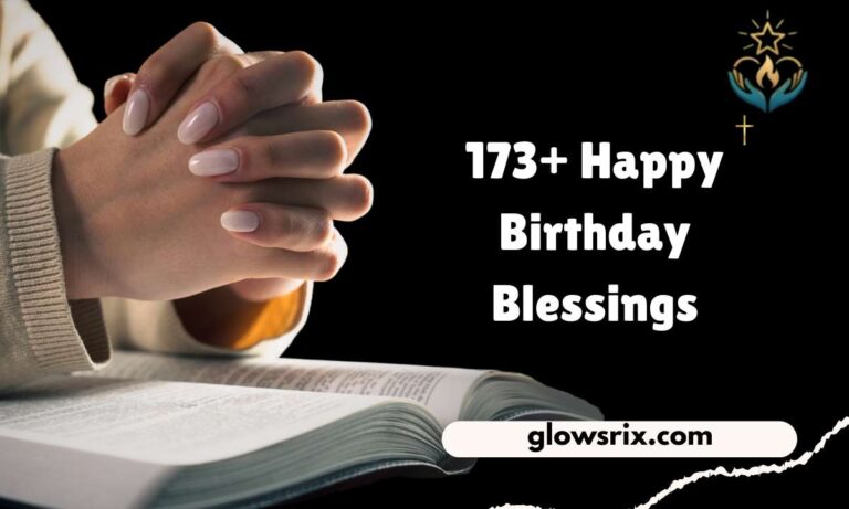 173+ Happy Birthday Blessings