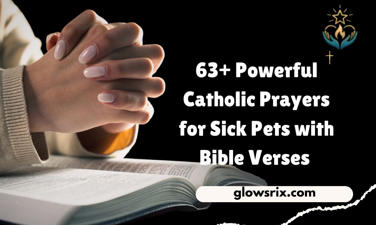 63+ Powerful Catholic Prayers for Sick Pets with Bible Verses for Healing, Protection, and Comfort