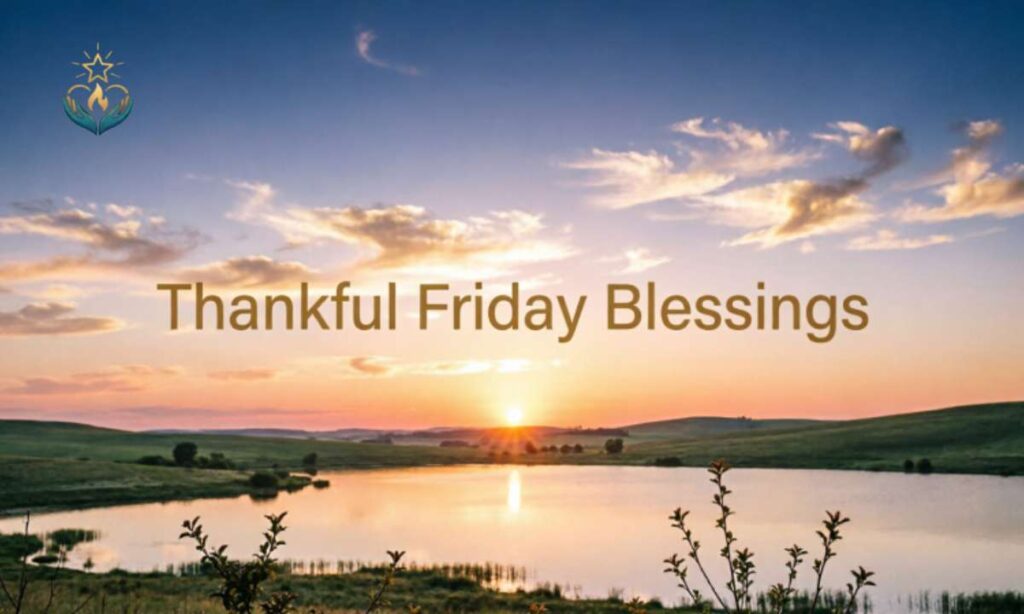 Thankful Friday Blessings